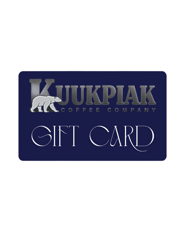 Kuukpiak Coffee Gift Card